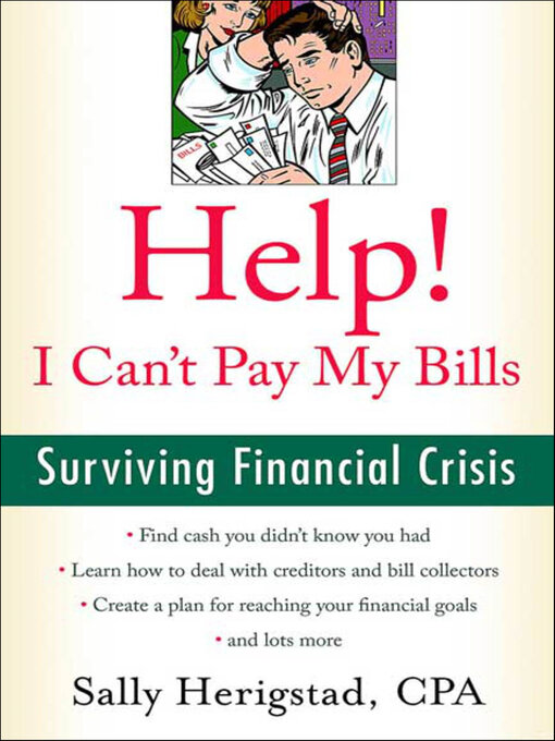 Title details for Help! I Can't Pay My Bills by Sally Herigstad - Available